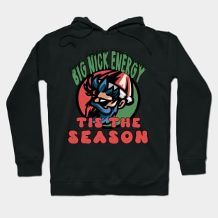 Big Nick Energy Hoodie